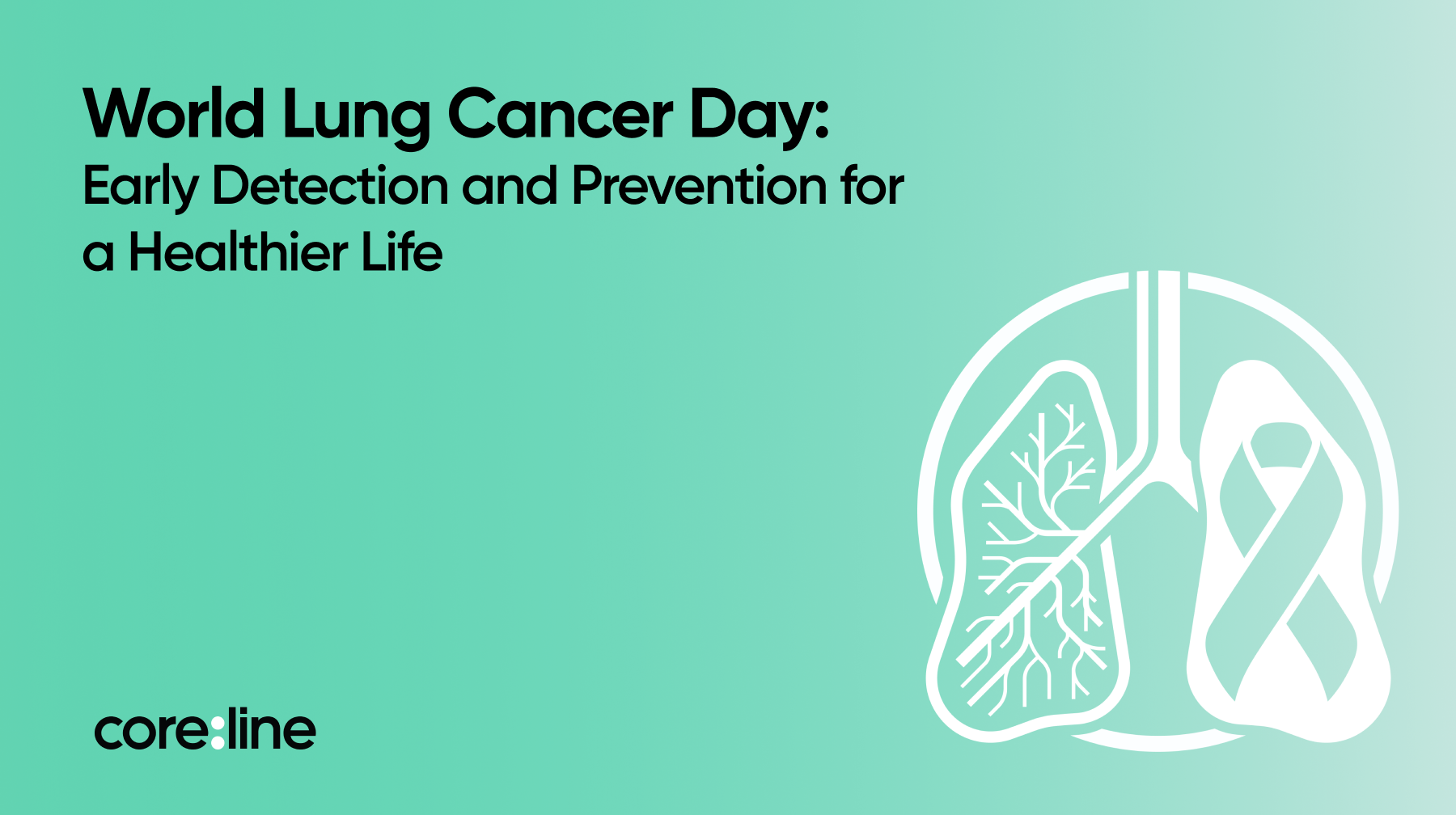 August 1 — World Lung Cancer Day: Early Detection and Prevention for a Healthier Life