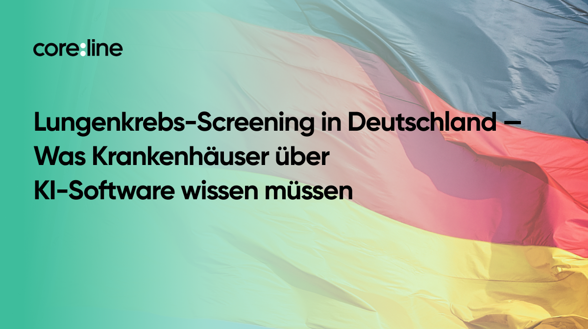 Lungenkrebs-Screening in Deutschland — Was Krankenhäuser über KI-Software wissen müssen
